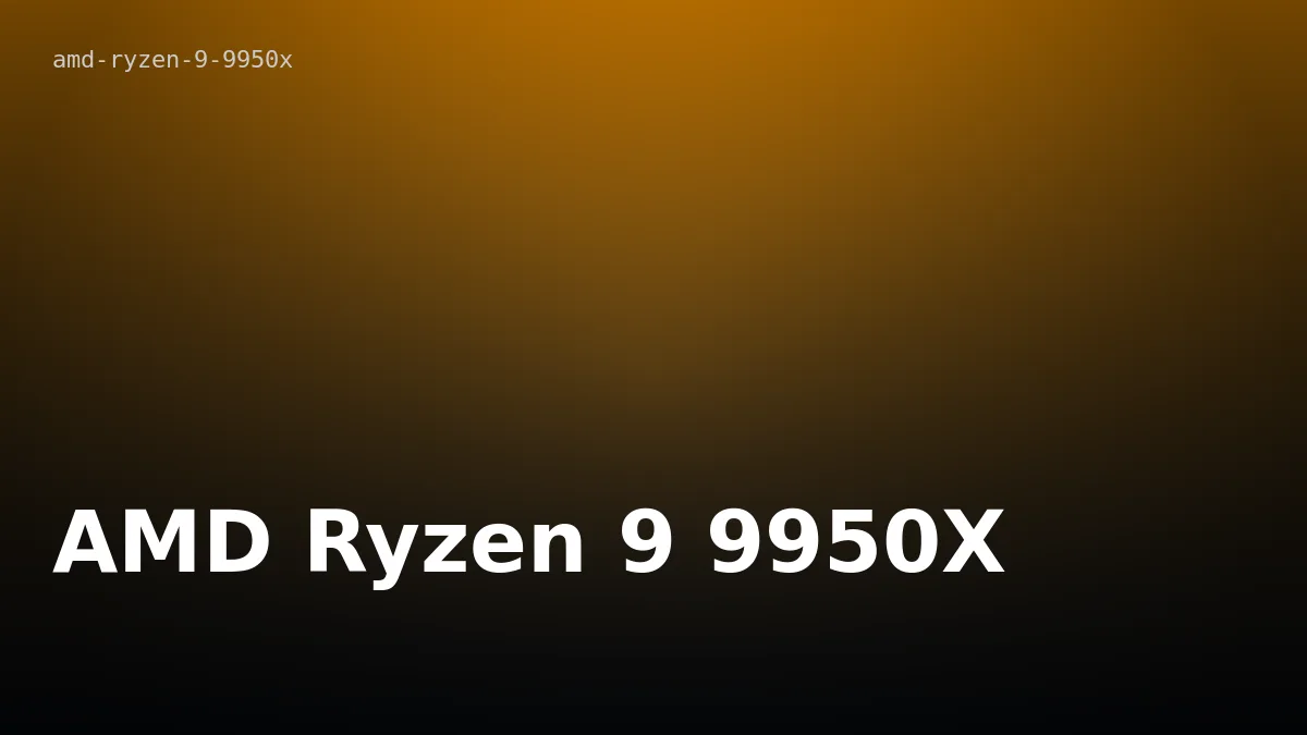 AMD Ryzen 9 9950X