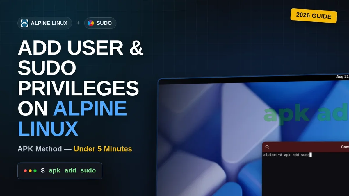 How to Add a New User and Sudo Privileges on Alpine Linux 3.22