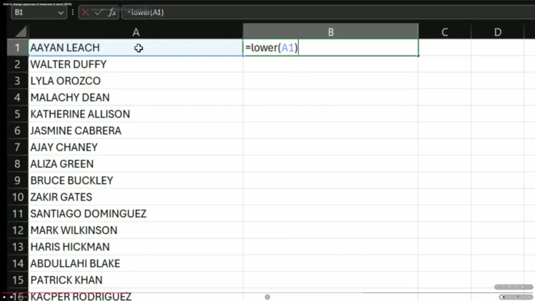 Excel spreadsheet showing the LOWER formula =LOWER(A1) being typed into cell B1, with column A containing uppercase names