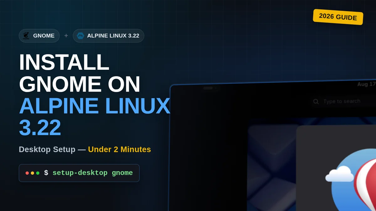 How to Install GNOME GUI on Alpine Linux 3.22